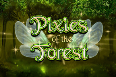 Pixies forest - which casinos